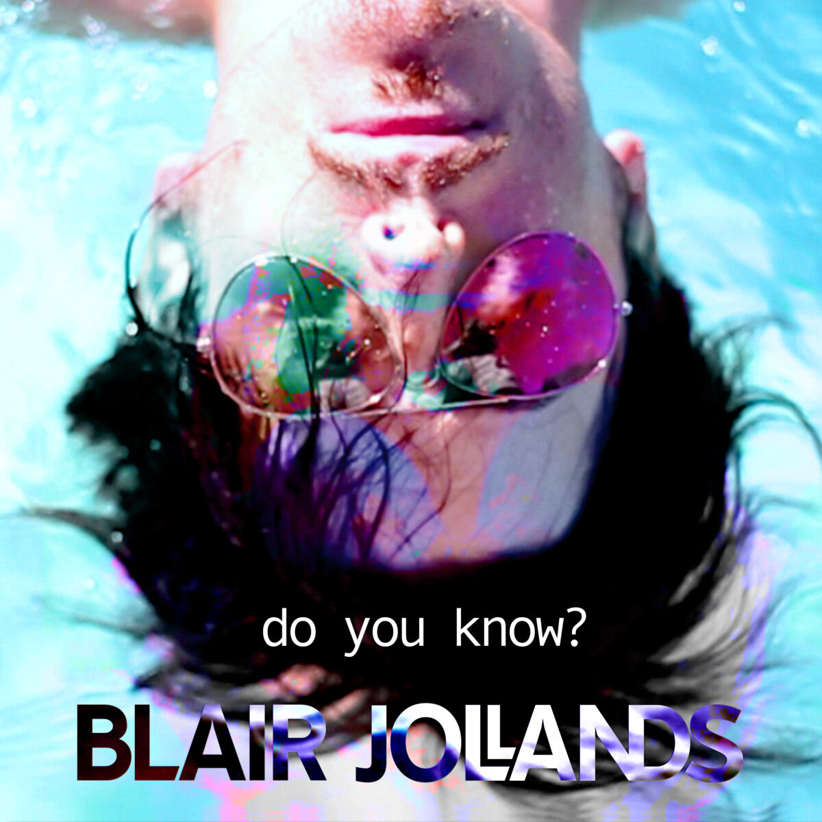 Do You Know? latest release by Blair Jollands